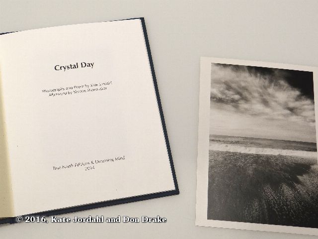 The title page and silver gelatin print included in the hard bound version of Kate Jordahl's and Don Drake's One Poem Book, Crystal Day