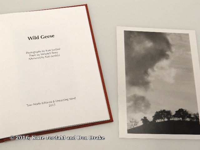 The title page and silver gelatin print included in the hard bound version of Kate Jordahl's and Don Drake's One Poem Book, Wild Geese