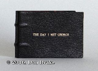 Exterior view of 'The Day I Met George', a flip book and short story by Don Drake.