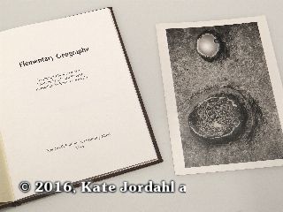 The title page and silver gelatin print included in the hard bound version of Kate Jordahl's and Don Drake's One Poem Book, Elementary Geography